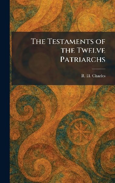 The Testaments of the Twelve Patriarchs
