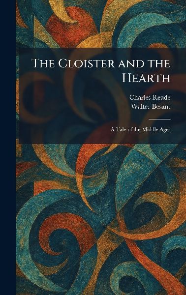 The Cloister and the Hearth