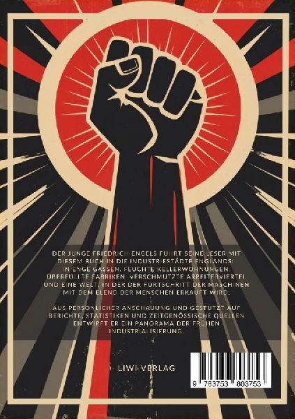 Friedrich Engels: Die Lage der arbeitenden Klasse in England. Vollständige Neuausgabe