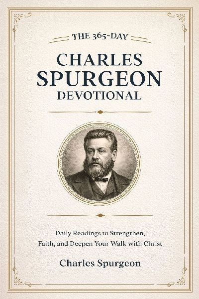 The 365-Day Charles Spurgeon Devotional