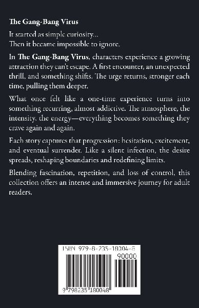 The Gang-Bang Virus