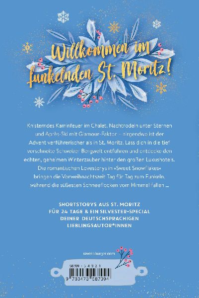 Sweet Snowflakes. Ein Adventskalender. Lovestorys für 24 Tage plus Silvester Special