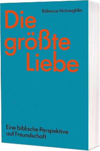 Die größte Liebe