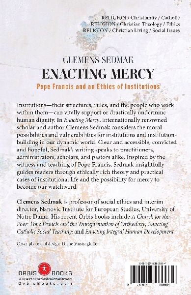Enacting Mercy: Pope Francis and an Ethics of Institutions