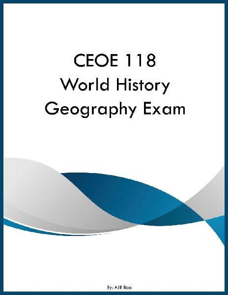 CEOE 118 World History Geography Exam