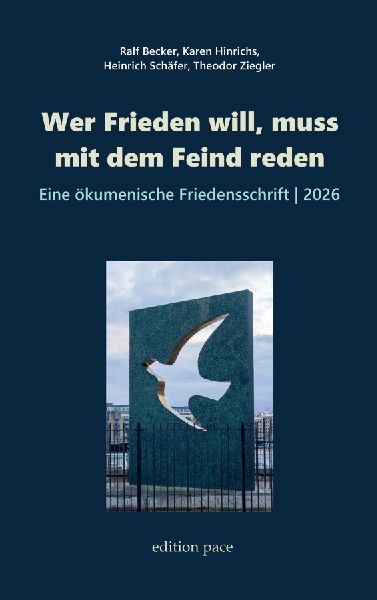Wer Frieden will, muss mit dem Feind reden