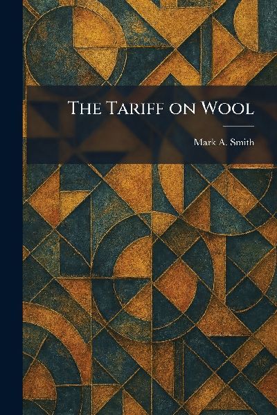 The Tariff on Wool