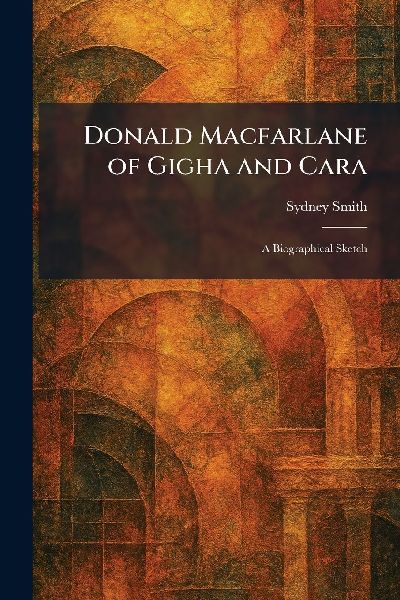 Donald Macfarlane of Gigha and Cara