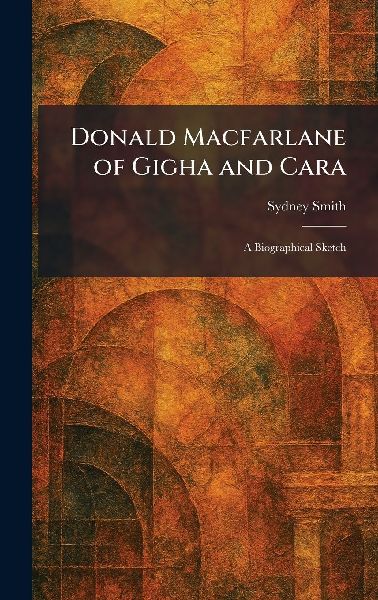 Donald Macfarlane of Gigha and Cara