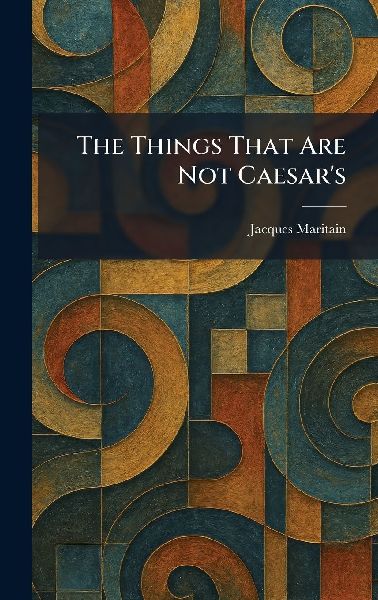 The Things That Are Not Caesar's