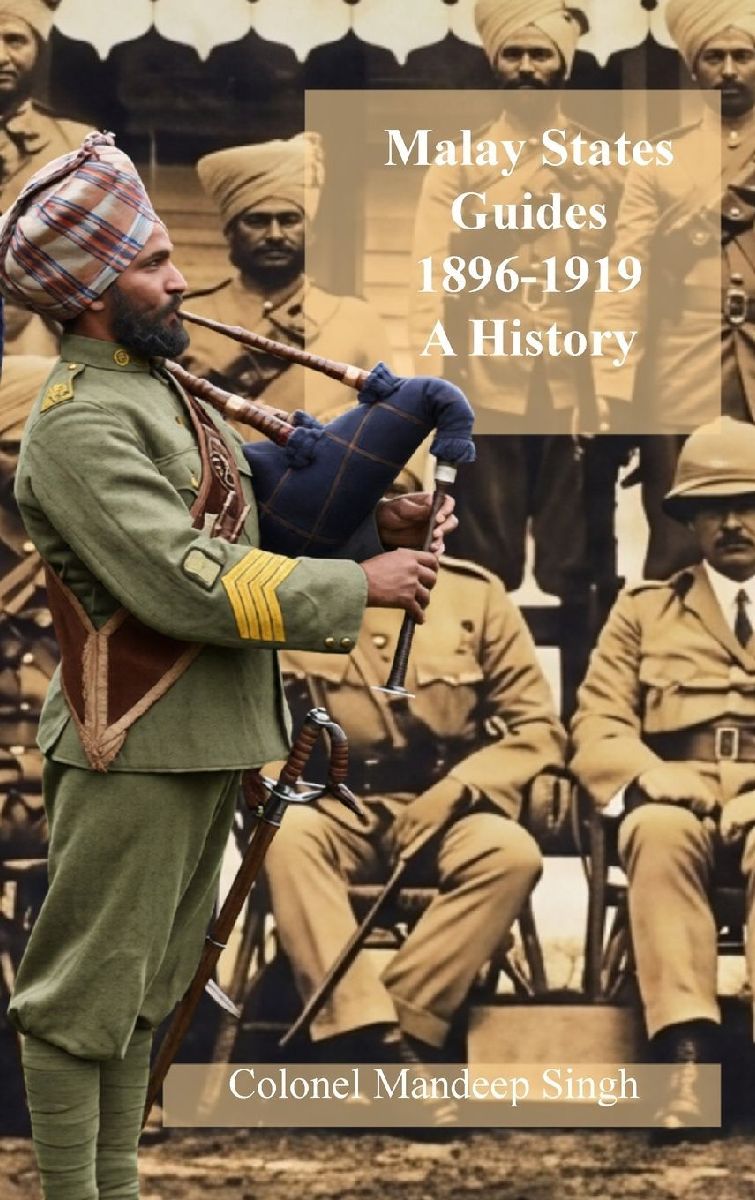 Malay States Guides 1896-1919  A History