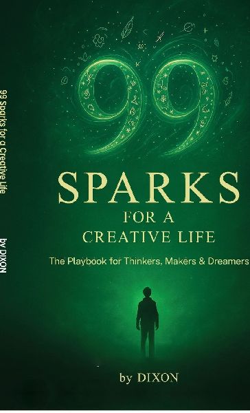 99 Sparks for a Creative Life