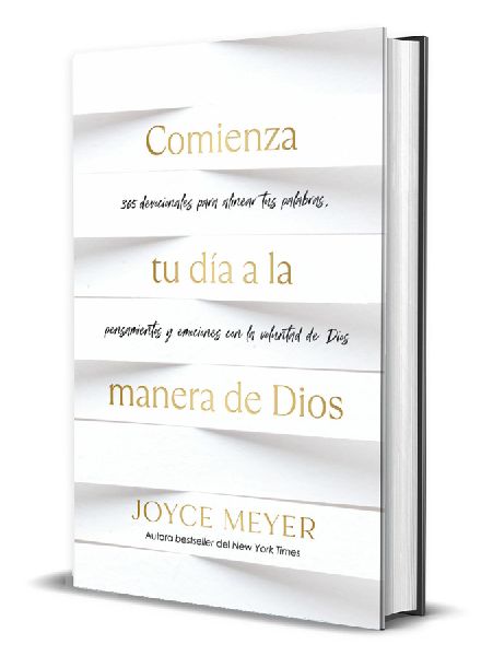 Comienza Tu Día a la Manera de Dios: 365 Devocionales Para Al...