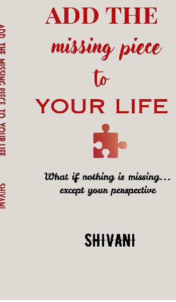Add The Missing Piece To Your Life