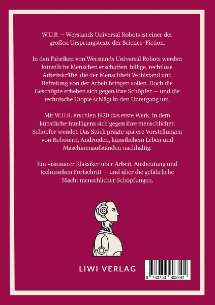 Karel Capek: W.U.R. - Werstands Universal Robots. Vollständige Neuausgabe