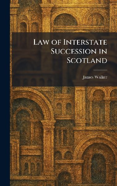 Law of Interstate Succession in Scotland