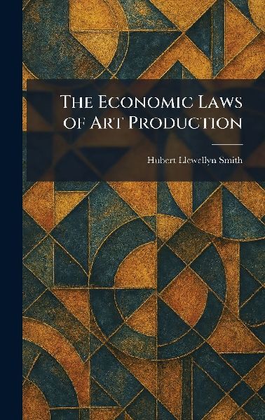 The Economic Laws of Art Production