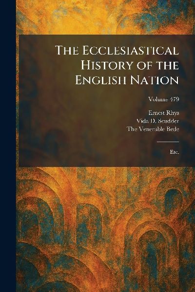 The Ecclesiastical History of the English Nation