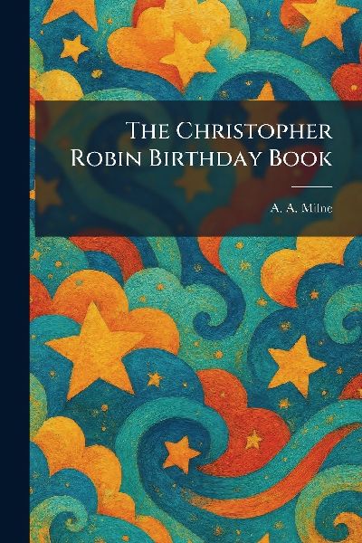 The Christopher Robin Birthday Book