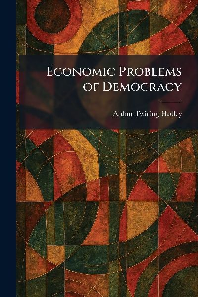 Economic Problems of Democracy