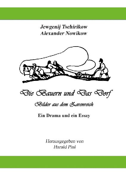 Die Bauern und Das Dorf