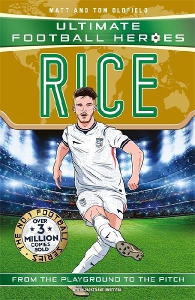 Ultimate Football Heroes: Rice (Midfield Generals 3)