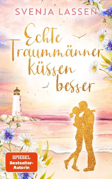 Echte Traummänner küssen besser