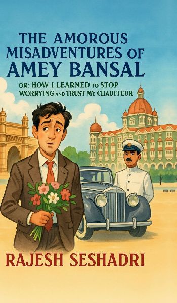 The Amorous Misadventures of Amey Bansal