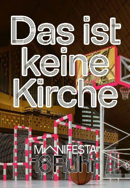 Manifesta 16 Ruhr: Das ist keine Kirche