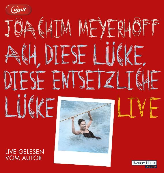 Ach, diese Lücke, diese entsetzliche Lücke. Live