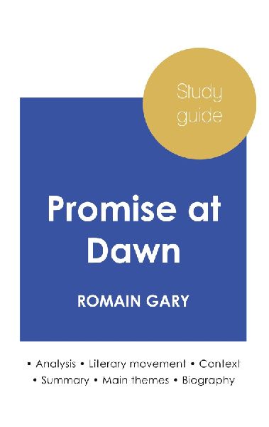 Study guide Promise at Dawn by Romain Gary (in-depth literary ...