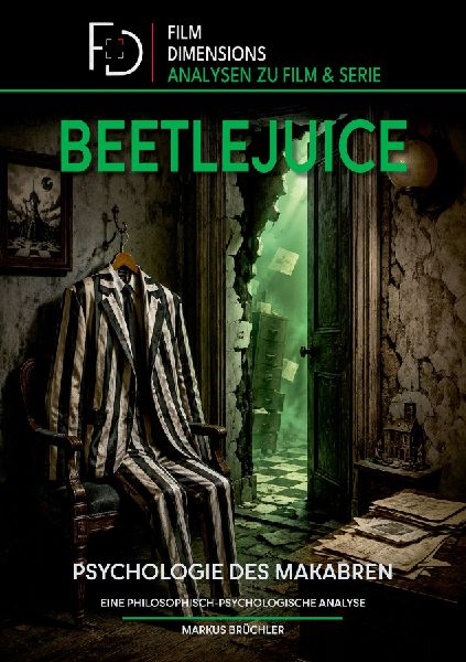 Beetlejuice: Psychologie des Makabren (Film Dimensions)