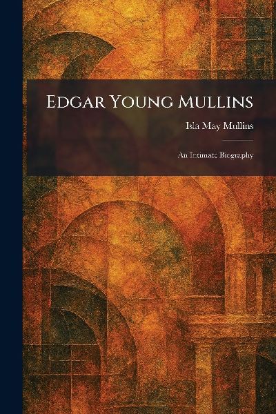 Edgar Young Mullins