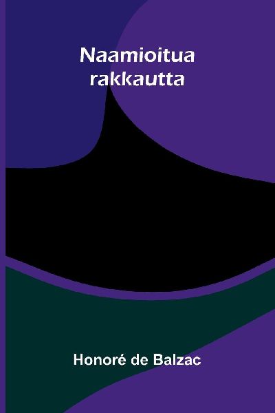 Naamioitua rakkautta