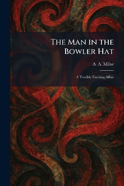 The Man in the Bowler Hat