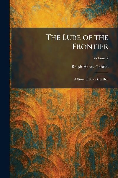 The Lure of the Frontier