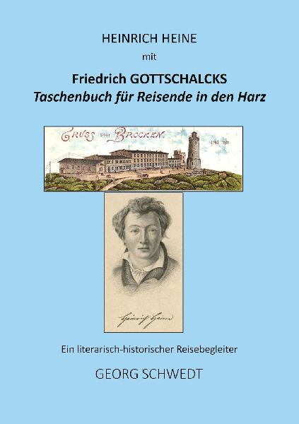 Heinrich Heine mit Friedrich Gottschalcks Taschenbuch für Rei...
