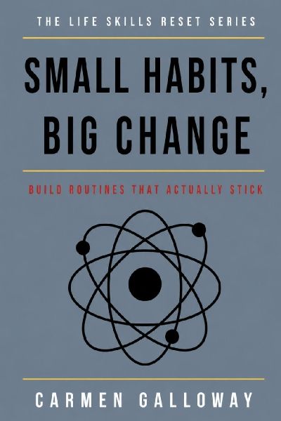 Small Habits, Big Change