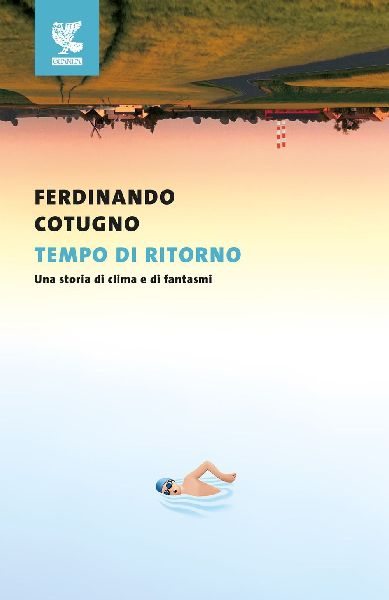 Tempo di ritorno. Una storia di clima e di fantasmi