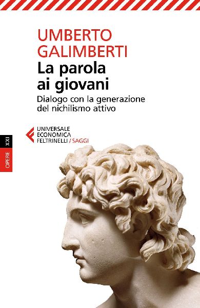 La parola ai giovani. Dialogo con la generazione del nichilism...