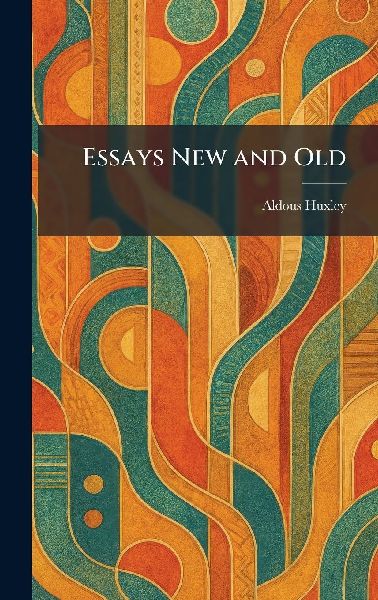 Essays New and Old