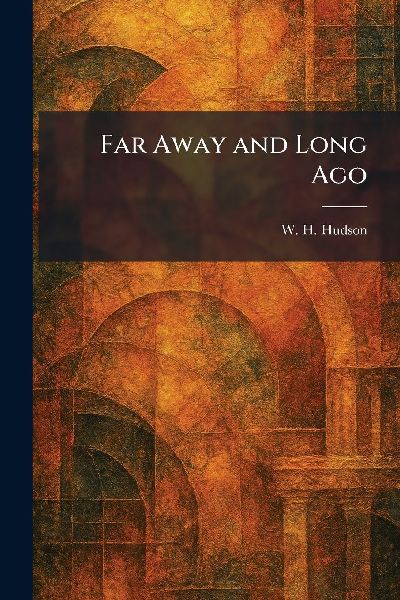 Far Away and Long Ago