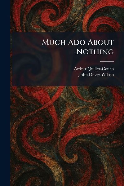 Much Ado About Nothing