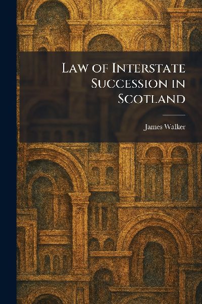 Law of Interstate Succession in Scotland