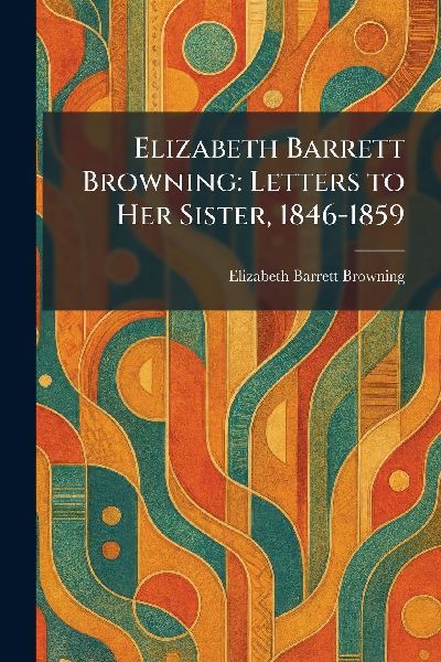 Elizabeth Barrett Browning