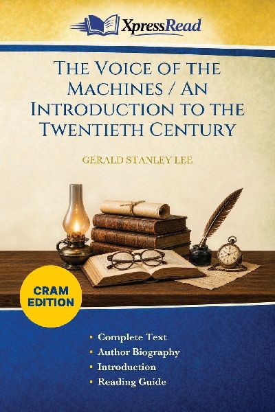 The Voice of the Machines / An Introduction to the Twentieth C...