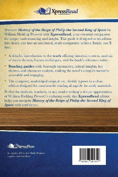 History of the Reign of Philip the Second King of Spain