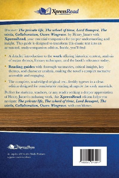 The Private Life, The Wheel of Time, Lord Beaupré, The Visits, Collaboration, Owen Wingrave. (Cram Edition)
