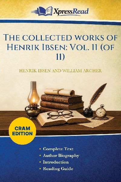 The Collected Works of Henrik Ibsen