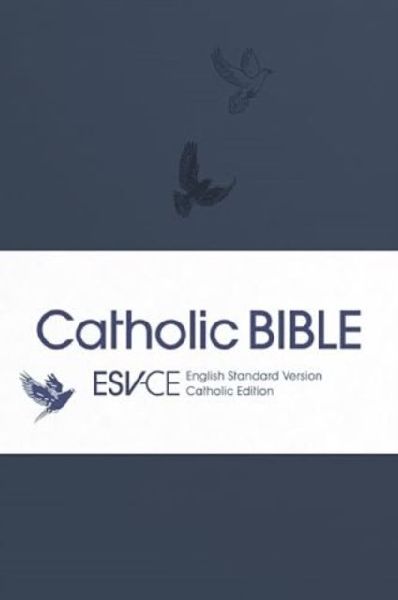 ESV-CE Catholic Bible. The Official Liturgical B - Anglicized ...